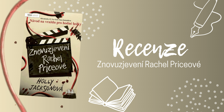 Znovuzjevení Rachel Priceové: Když se minulost vrátí a rozbije přítomnost na kusy | RECENZE - titulní obrázek