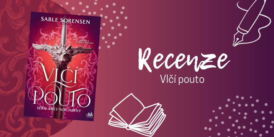 Vlčí pouto: Po záplavě draků konečně osvěžující romantasy | RECENZE - titulní obrázek