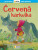 Červená karkulka (první čtení, velká písmena) - Dita Křišťanová