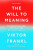 The Will to Meaning - Viktor E. Frankl