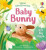 Little Lift and Look Baby Bunny - Anna Milbourneová