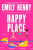 Happy Place - Emily Henry