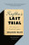 Kafka's Last Trial: The Case of a Literary Legacy (poškozené) - Benjamin Balint