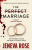 The Perfect Marriage - Jeneva Rose