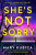 SHES NOT SORRY PB - Mary Kubica
