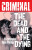 Criminal Volume 3: The Dead and The Dying (New Edition) - Ed Brubaker