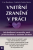 Vnitřní zranění v práci - Jak dosáhnout rovnováhy mezi profesionálním a osobním životem - Lise Bourbeau