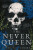 Never Queen (Vicious Lost Boys, 5) - Nikki St. Crowe