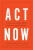 Act Now - Richard Wilkinson,Dorling Danny,Common Sense Policy Group,Kate Pickett