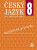 Český jazyk 8.pro základní školy - Metodická příručka - Eva Hošnová,Ivana Svobodová,Ivana Bozděchová,Petr Mareš