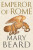 Emperor of Rome - Professor Mary Beard