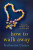How to Walk Away - Katherine Center