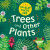 I''m Glad There Are: Trees and Other Plants - Turner Tracey