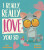 I Really, Really Love You So - Newson Karl