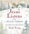 Jesus Listens--for Advent and Christmas, Padded Hardcover, with Full Scriptures - Sarah Young
