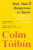 Mad, Bad, Dangerous to Know - Colm Tóibín