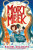 Mort the Meek and the Monstrous Quest - Rachel Delahayeová