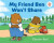 My Friend Ben Won''t Share - Charles Beyl