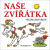 Naše zvířátka - autora  nemá