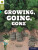 Oxford Reading Tree Word Sparks: Level 7: Growing, Going, Gone - Vaishali Batra