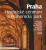 Praha. Historické centrum a Průhonický park - Jan Bažant,Arno Pařík,Pavel Vlček,Zdeněk Dragoun,Marie Platovská,Jan Hendrych,Petr Uličný,Dalibor Prix,Klára Mezihoráková,Markéta Svobodová