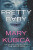 PRETTY BABY ORIGINAL/E - Mary Kubica