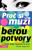 Proč si muži berou potvory - Sherry Argovová