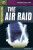 Rapid Stage 9 Set A: Time Travellers: The Air Raid - Celia Warren,Benjamin Hulme-Cross,Dee Reid