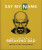 Say My Name - OH