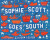 Sophie Scott Goes South - Alison Lester