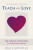 Teach Only Love - Gerald G. Jampolsky