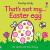 That´s not my... Easter Egg - Fiona Wattová