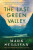 The Last Green Valley - Mark T. Sullivan