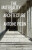 The Materiality of Architecture - Antoine Picon