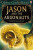 Usborne Classics Retold - Jason and the Argonauts - Felicity Brooks