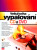Velká kniha vypalování CD a DVD + CD - Jiří Hlavenka