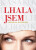 Veronika Kašáková: Lhala jsem (poškozená) - Veronika Kašáková