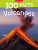 VOLCANOES_100 FACTS PB - Chris Oxlade,Kelly Miles