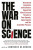 The War on Science - Lawrence Krauss