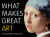 What Makes Great Art - Pankhurst Andy,Hawksley Lucinda