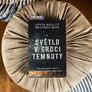 Světlo v srdci temnoty