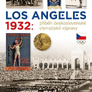 Los Angeles 1932: Příběh československé olympijské výpravy
