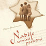 Naděje umírá poslední - Očité svědectví holocaustu