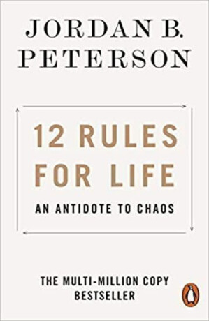 12 Rules for Life - Jordan B. Peterson