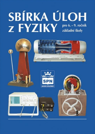 Sbírka úloh z fyziky pro 6.–9. r. ZŠ - František Jáchim,kolektiv autorů