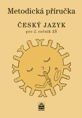 Metodická příručka - Český jazyk pro 2. ročník ZŠ - Eva Hošnová