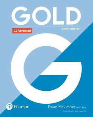 Gold C1 Advanced New Edition Exam Maximiser with Key - Jacky Newbrook,Lynda Edwards