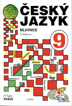 Český jazyk pro 9. ročník ZŠ - Mluvnice - Olga Müllerová