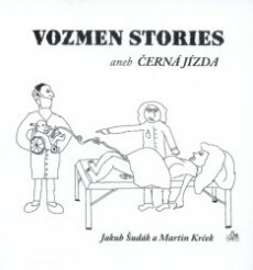 Vozmen Stories aneb černá jízda - Jakub Šudák,Martin Krček