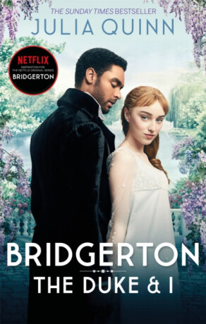 Bridgerton: The Duke and I (Bridgertons Book 1) - Julia Quinnová